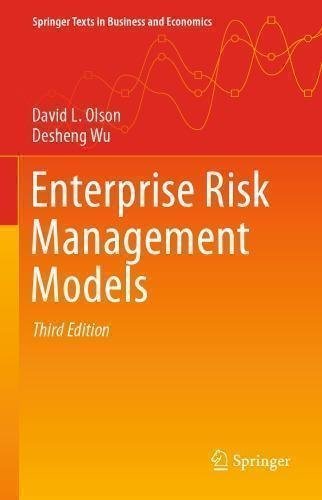 Enterprise Risk Management Models 3Rd Edition by David L. Olson, Desheng Dash Wu - 3662606070