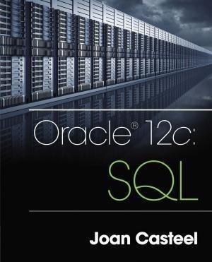 Oracle 12C Sql by Joan CasteelYear: 2016 - 1305251032