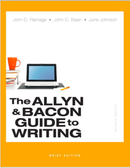 The Allyn Bacon Guide To Writing 7Th Edition by Bean, John C.; Johnson, June; Ramage, John D. - 9780321914309