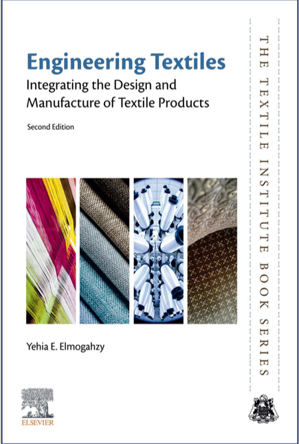 Engineering Textiles Integrating The Design And Manufacture Of Textile Products by Elmogahzy, Yehia - 9780081024898