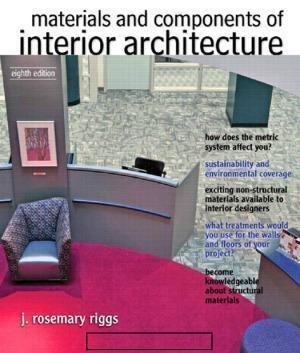 Materials And Components Of Interior Architecture 8th Edition by J.Rosemary Riggs Edition: 8th nnReturn and Refund: 30 days free exchange for quality issues such as missing pagesnnSupport: For any question before & after sales, simply support@shelfandstory.comnnFeature: Searchable and zoomable texts / Permanent access / Can be read on major smart devices -