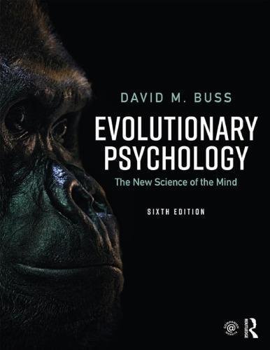 Evolutionary Psychology The New Science Of The Mind 6Th Edition by David M. Buss nnReturn and Refund: 30 days free exchange for quality issues such as missing pagesnnSupport: For any question before & after sales, simply support@shelfandstory.comnnFeature: Searchable and zoomable texts / Permanent access / Can be read on major smart devices -