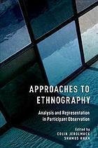 Approaches To Ethnography Analysis And Representation In Participant Observation by Jerolmack, Colin; Khan, Shamus Rahman - 9780190236069