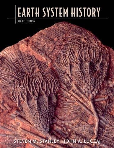 Earth System History 4Th Edition by Steven M. Stanley, John A. Luczaj - 9781429255264