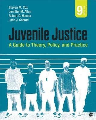 Juvenile Justice 9Th Edition by Steven M. Cox; Jennifer M. Allen; Robert D Hanser Year: 2017  9th edition (September 21, 2017)  Language:English -