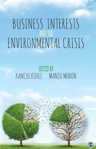 Business Interests And The Environmental Crisis by Kohli, Kanchi;Menon, Manju Year: 2016 - 9789351508601