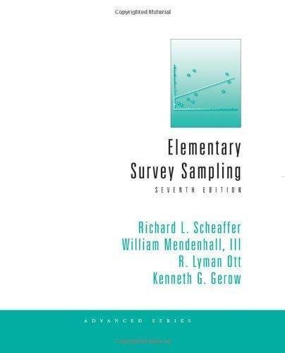 Elementary Survey Sampling 7Th Edition by Richard L. Scheaffer, III William Mendenhall, R. Lyman Ott, Kenneth G. Gerow - 0840053614
