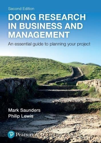 Doing Research In Business And Management 2Nd Edition by Saunders, Mark N K;Lewis, Philip Year: 2017;2018 - 9781292133522
