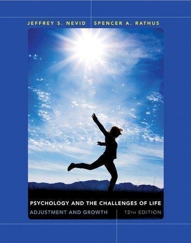 Psychology And The Challenges Of Life Adjustment And Growth 12Th Edition by Jeffrey S. Nevid and Spencer A Rathus Publisher: John Wiley ; Sons, Inc., Year: 2012 - 9781118370360