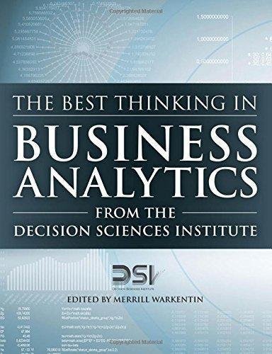 The Best Thinking In Business Analytics From The Decision Sciences Institute by Merrill Warkentin (ed.) Series: FT Press Analytics - 0134072952