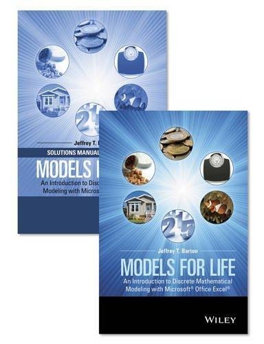 Models For Life An Introduction To Discrete Mathematical Modeling With Microsoft Office Excel Set by Jeffrey T. Barton - 1119039851