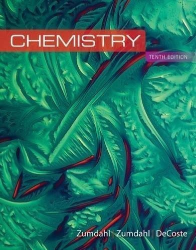 Chemistry 10th Edition by Steven S. Zumdahl by Steven S. Zumdahl, Susan A. Zumdahl, Donald J. DeCoste -