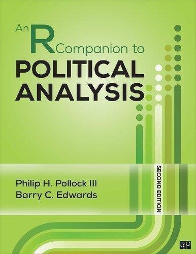 An R Companion To Political Analysis 2Nd Edition by Philip H. Pollock III; Barry C. Edwards Publisher: CQ Press, Year: 2017 - 9781506368856