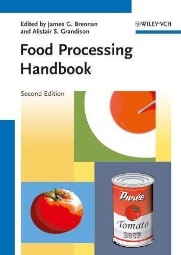 Food Processing Handbook 2Nd Edition by James G. Brennan, Alistair S. Grandison  2nd edition (December 19, 2011)  Language:English -