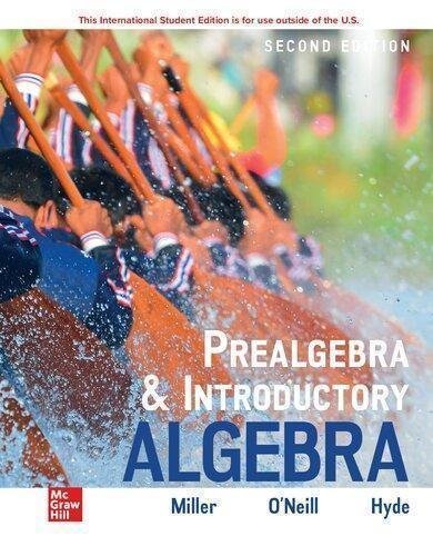 Prealgebra And Introductory Algebra 2Nd Edition by Julie Miller, Molly O'Neill, Nancy Hyde Year: 2020 - 1260570045