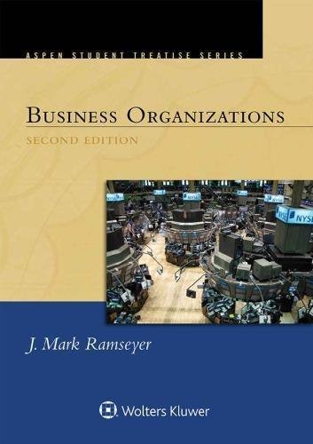 Business Organizations 2Nd Edition by J. Mark Ramseyer - 145487662X