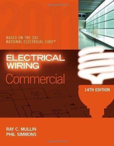 Electrical Wiring Commercial 14Th Edition by Ray C. Mullin, Phil Simmons  14th edition (January 1, 2011)  Language:English -