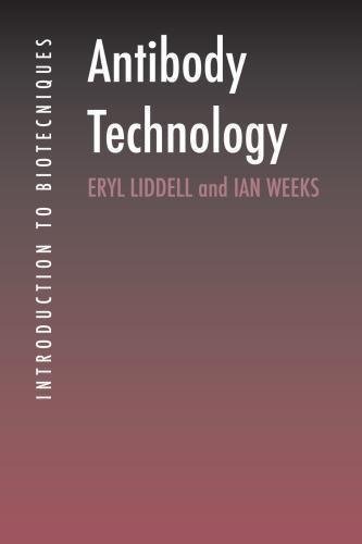 Antibody Technology by Liddell, Eryl; Weeks, Ian Publisher: Garland Science, Year: 2020 - 9781000102512