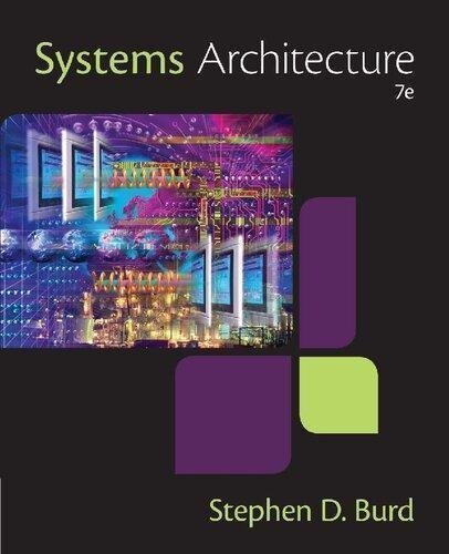 Systems Architecture 7Th Edition by Stephen D. Burd  7 edition (June 9 2015)  Language:English -