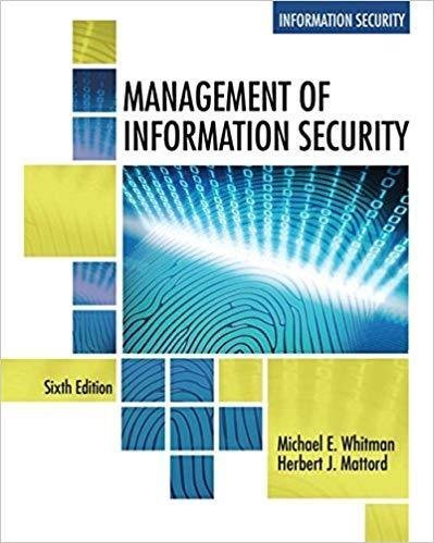 Management Of Information Security 6Th Edition by Michael E. Whitman, Herbert J. Mattord -