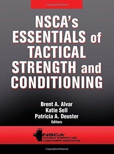 Nscas Essentials Of Tactical Strength And Conditioning by Alvar, Brent A.; Deuster, Patricia A.; Sell, Katie - 1450457304
