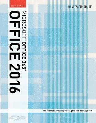 Microsoft Office 2016 Illustrated Intermediate by coll. Year: 2016 - 1305876040