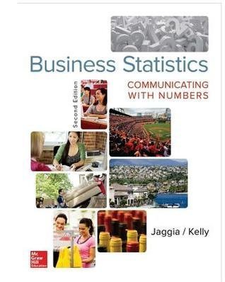 Business Statistics Communicating With Numbers 2Nd Edition by Sanjiv Jaggia; Alison Kelly - 0078020557