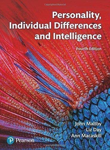 Personality Individual Differences And Intelligence 4Th Edition by Day, Liz; Macaskill, Ann; Maltby, John - 1292090510