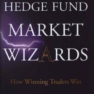 Hedge Fund Market Wizards How Winning Traders Win by Jack D. Schwager  1 edition (May 29, 2012)  Language:English -