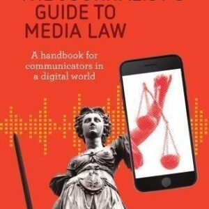 The Journalists Guide To Media Law A Handbook For Communicators In A Digital World by Mark Pearson, Mark Polden   6th edition (January 7, 2019)  Language:English -