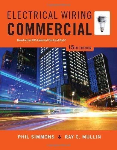 Electrical Wiring Commercial 15Th Edition by Phil Simmons, Ray C. Mullin - 1285186850