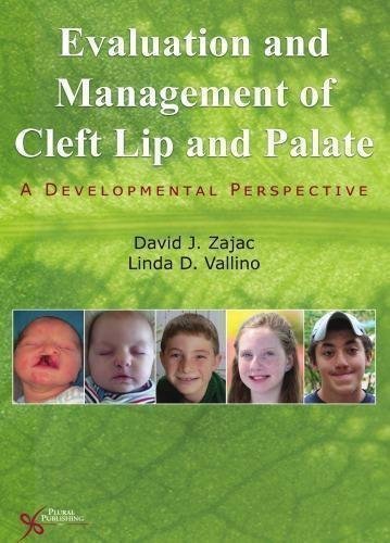 Evaluation And Management Of Cleft Lip And Palate A Developmental Perspective by David J. Zajac, Linda D. Vallino - 9781597565516
