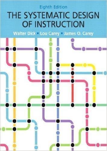 The Systematic Design Of Instruction 8Th Edition by Walter Dick, Lou Carey, James O. Carey - 9780132824859