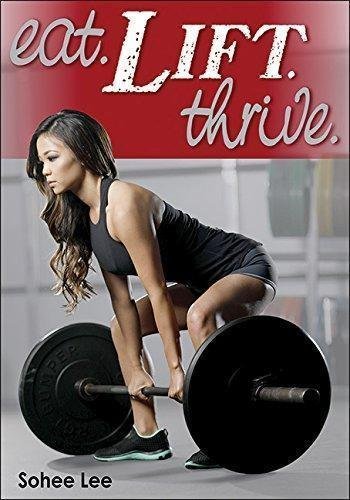 Eat Lift Thrive by Lee, Sohee - 9781492545910