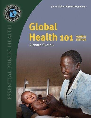 Global Health 101 4Th Edition by Richard Skolnik Year: 2019 - 2019014106
