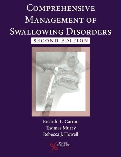 Comprehensive Management Of Swallowing Disorders 2Nd Edition by Carrau, Ricardo L.; Howell, Rebecca J.; Murry, Thomas - 9781597567305
