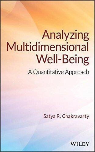 Analyzing Multidimensional Well Being A Quantitative Approach
