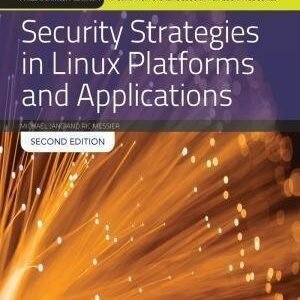 Security Strategies In Linux Platforms And Applications 2Nd Edition