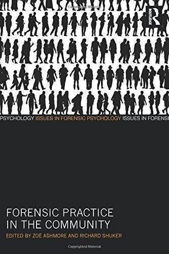 Forensic Practice In The Community by Zo Ashmore, Richard Shuker Series: Issues in Forensic Psychology - 041550032X