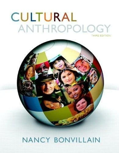 Cultural Anthropology 3Rd Edition by Bonvillain, Nancy - 0-205-86036-2