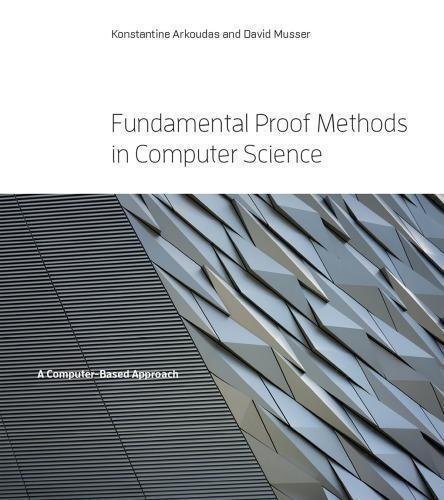 Fundamental Proof Methods In Computer Science A Computer Based Approach by Konstantine Arkoudas nnReturn and Refund: 30 days free exchange for quality issues such as missing pagesnnSupport: For any question before & after sales, simply support@shelfandstory.comnnFeature: Searchable and zoomable texts / Permanent access / Can be read on major smart devices -