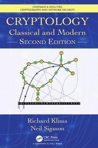 Cryptology Classical And Modern 2Nd Edition by Richard Klima, Richard E. Klima, Neil Sigmon, Neil P. Sigmon - 1138047627