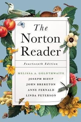 The Norton Reader An Anthology Of Nonfiction 14Th Edition by Melissa A. Goldthwaite; Joseph Bizup; John Brereton; Anne Fernald; Linda Peterson - 0393264114