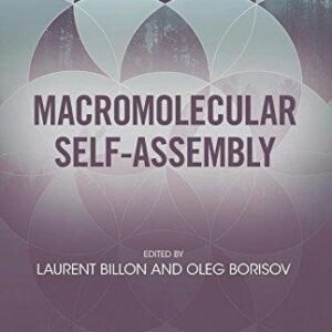 Macromolecular Self Assembly by Laurent Billon, Oleg Borisov - 1118887123