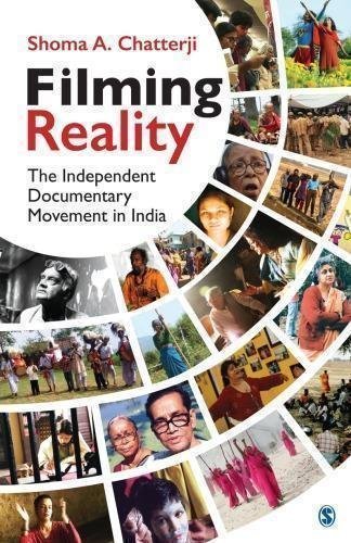 Filming Reality The Independent Documentary Movement In India by Shoma A. Chatterji Year: 2015 nnReturn and Refund: 30 days free exchange for quality issues such as missing pagesnnSupport: For any question before & after sales, simply support@shelfandstory.comnnFeature: Searchable and zoomable texts / Permanent access / Can be read on major smart devices -