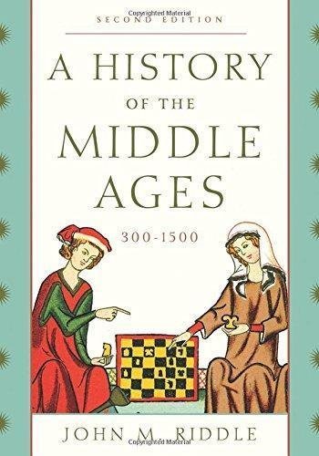 A History Of The Middle Ages 300 1500 2Nd Edition by John M. Riddle, Winston Black - 1442246847