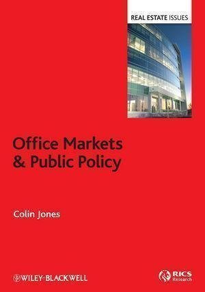 Office Markets Public Policy by Colin Jones (editor) Series: Real estate issues - 1405199768