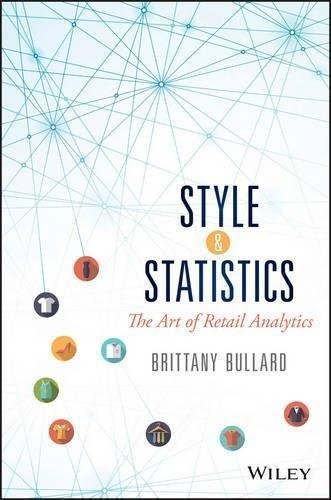 Style Statistics The Art Of Retail Analytics by Brittany Bullard - 1119270316
