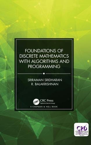 Foundations Of Discrete Mathematics With Algorithms And Programming by Sriraman Sridharan, R. Balakrishnan - 9780815378488