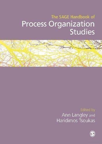 The Sage Handbook Of Process Organization Studies by Haridimos Tsoukas, Ann Langley  1 edition (January 25, 2017)  Language:English -